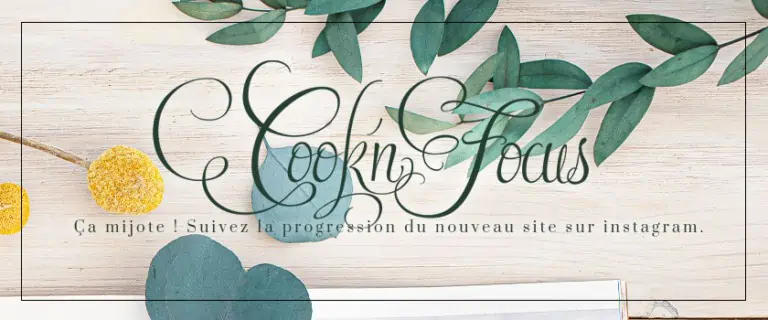 Un nouveau Cook&rsquo;n Focus est en cours de création !